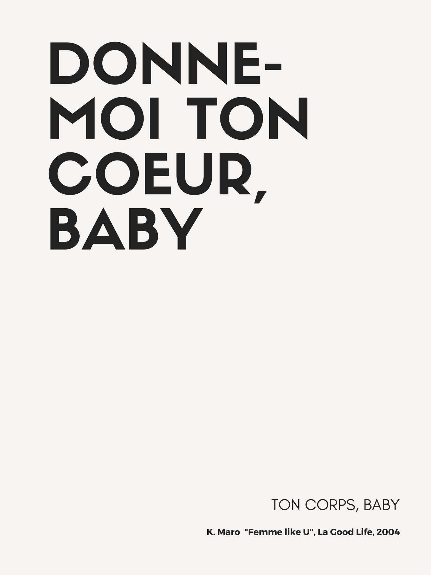 Affiche "Donne-moi ton ♥ baby" inspirée par K. Maro
