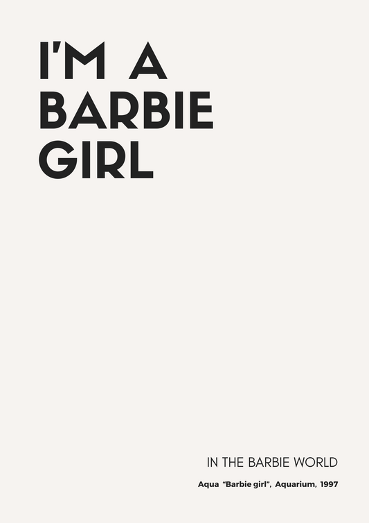 Affiche Inspirante "I'm a Barbie Girl" inspirée par Aqua