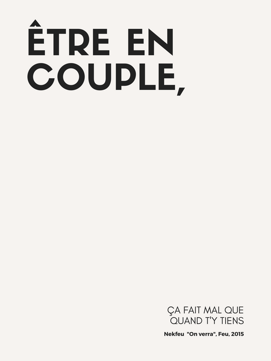 Affiche "Être en couple" inspirée par Nekfeu
