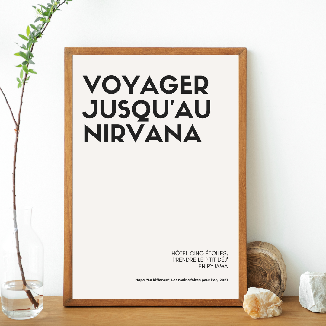 Affiche "Voyager jusqu'au Nirvana" inspirée par Naps