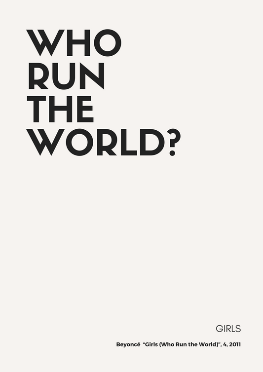 Affiche Édition Limitée 'Who Run the World? Girls' - Inspirée par Beyoncé